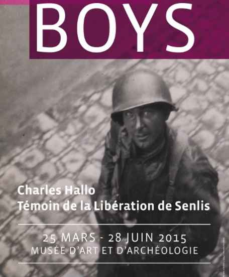 Affiche de l'exposition BOYS, Charles Hallo témoin de la Libération de Senlis