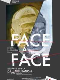 Face à Face : Regards sur la dé(re)figuration