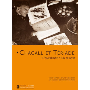 Chagall et T&eacute;riade : L&rsquo;empreinte d&rsquo;un peintre