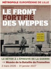 Le front fortifié des Weppes: le béton à l'épreuve de la guerre