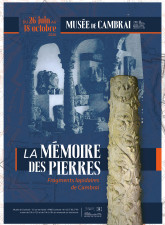 La Mémoire des pierres. Fragments lapidaires de Cambrai